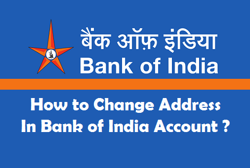 Change Address in Bank of India Account