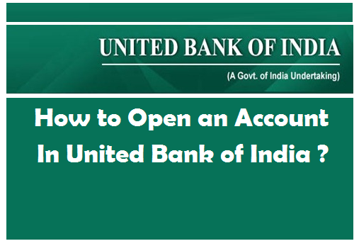 Open an Account in United Bank of India