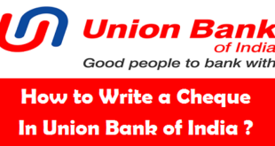 How to Write a Cheque in Union Bank of India