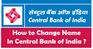 How to Change Name in Central Bank of India Account