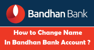 How to Change Name in Bandhan Bank Account