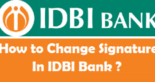 How to Change your Signature in IDBI Bank Account