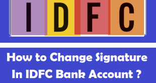 How to Change your Signature in IDFC Bank Account
